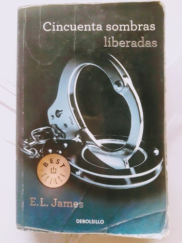 Cincuenta Sombras Liberadas - E. L. James 