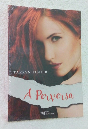 Livro - A Perversa - Tarryn Fisher - Novo - Lacrado