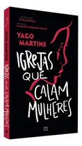Comprar Igrejas Que Calam Mulheres - Fé Mulher Cristã Igreja Ajuda Reflexão Família Religião Religioso Evangélico, De Yago Martins. 1 Editorial Mundo Cristão, Tapa Mole En Português, 2024