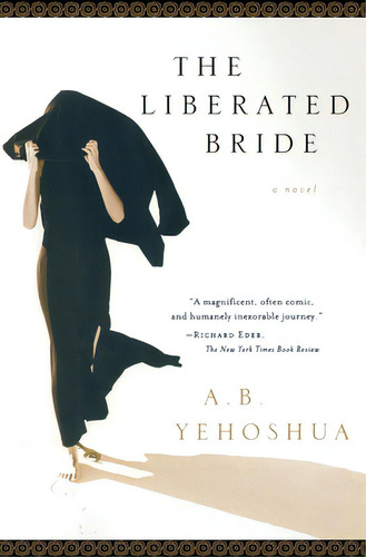 The Liberated Bride, De Yehoshua, A. B.. Editorial Harvest Books, Tapa Blanda En Inglés
