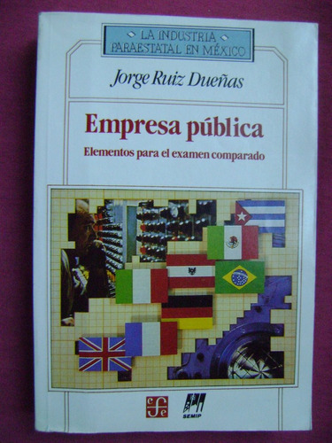 Empresa Pública Elementos Para Examen Comparado- Ruiz Dueñas