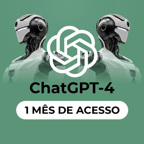 Chatgpt 4 - 1 Mês De Acesso