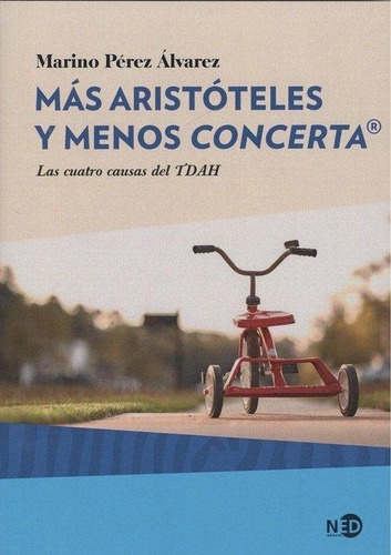 Mas Aristoteles Y Menos Concerta - Perez Alvarez, Marino