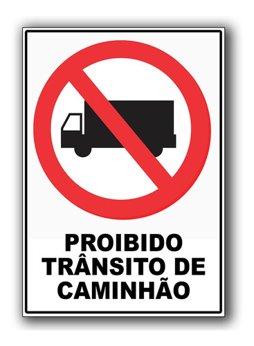 Placa Sinalização Indicativa Proibido Caminhão A4 30 X 21 Cm
