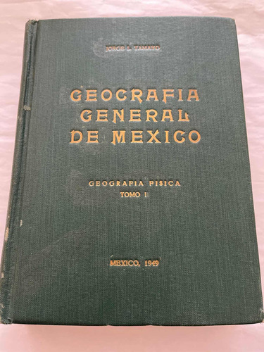 Geografía General De Mexico. Dos Tomos. Jorge L. Tamayo