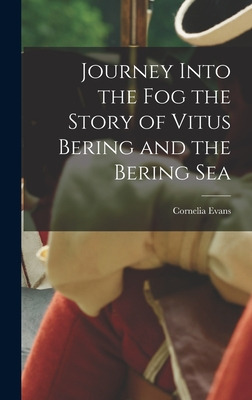 Libro Journey Into The Fog The Story Of Vitus Bering And ...