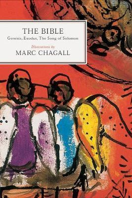 The Bible, Genesis, Exodus - Marc Chagall