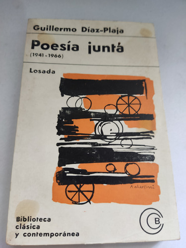 Poesía Junta 1941-1966 Guillermo Díaz Plaja Editorial Losada