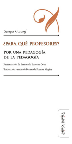 ¿para Qué Profesores? _ Miño Y Dávila