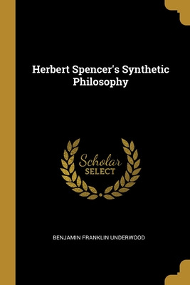 Libro Herbert Spencer's Synthetic Philosophy - Underwood,...