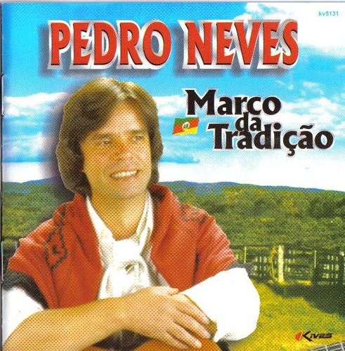 Cd - Pedro Neves - Marco Da Tradição