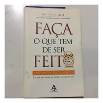 Comprar Livro Faça O Que Tem De Ser Feito E Não Apenas O Que Lhe Pedem - Um Guia Para Tornar Seu Trabalho Mais Gratificante - Bob Nelson Ph.d. [2003]