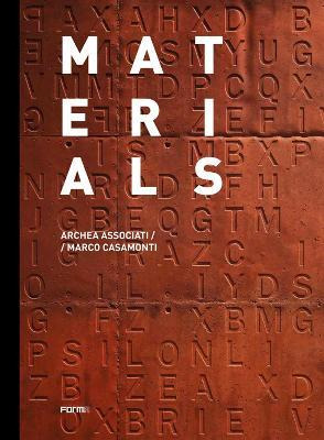 Libro Materials : Archea Associati / Marco Casamonti - La...