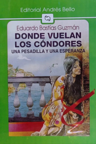 Donde Vuelan Los Condores