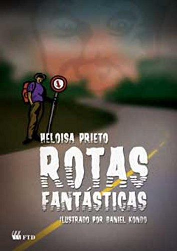 Livro Rotas Fantásticas - Heloisa Prieto [2003]