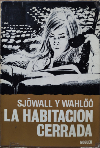 La Habitación Cerrada - Maj Sjöwall / Per Wahlöö