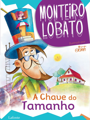 A Chave do Tamanho, de Lobato, Monteiro. Editora Lafonte Ltda, capa mole em português, 2019