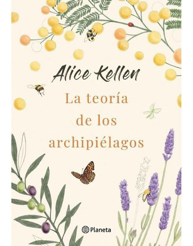 La Teoría De Los Archipiélagos. Alice Kellen. Español. No