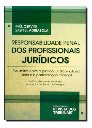 Responsabilidade Penal Dos Profissionais Juridicos, De Gabriel / Cervini Adriasola. Editora Revista Dos Tribunais Em Português