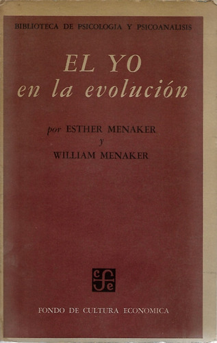 El Yo En La Evolución / Esther Menaker Y William Menaker