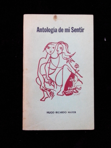 Antologia De Mi Sentir  Hugo Ricardo Mayer