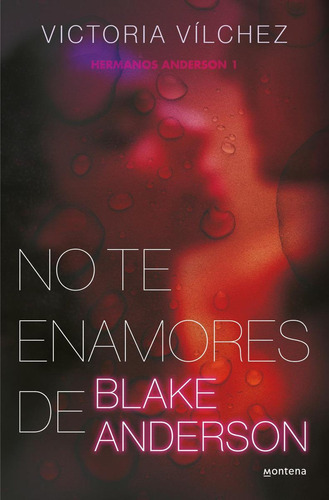 Libro: No Te Enamores De Blake Anderson. Vilchez, Victoria. 