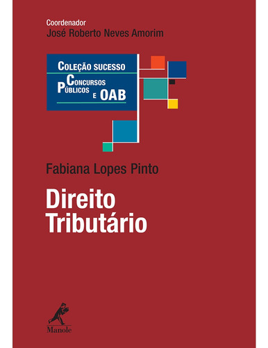 Direito Tributário, de Pinto, Fabiana Lopes. Editora Manole LTDA, capa mole em português, 2012