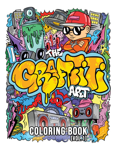 Libro: The Graffiti Art Coloring Book (vol.1): Cool Graffiti