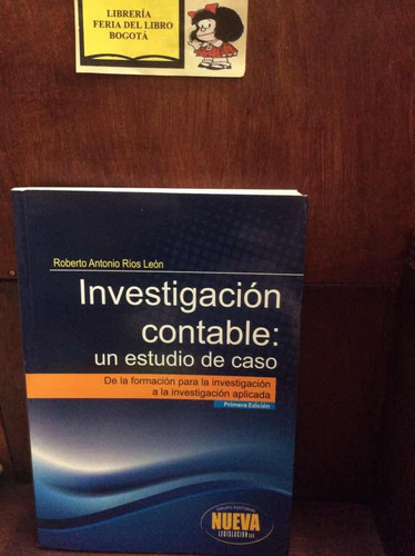 Investigación Contable: Un Estudio De Caso- Roberto Ríos