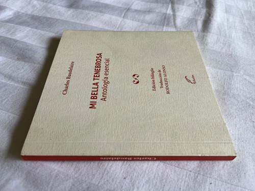 Mi Bella Tenebrosa Antologia Esencial Charles Baudelaire