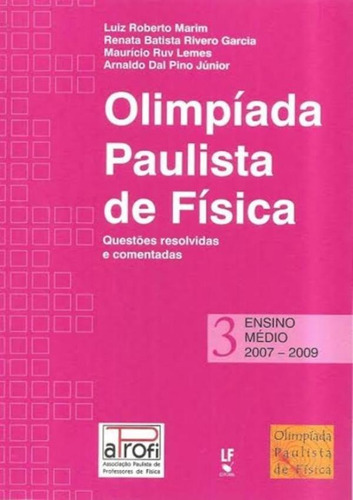 Olimpiada Paulista De Fisica - Ensino Medio - 2007 - 2009