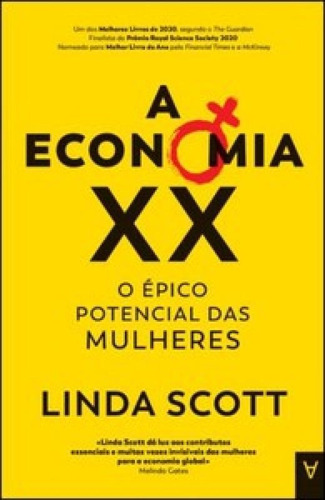 A Economia Xx: O Épico Potencial Das Mulheres, De Scott Linda. Editora Actual Editora - Almedina, Capa Mole Em Português