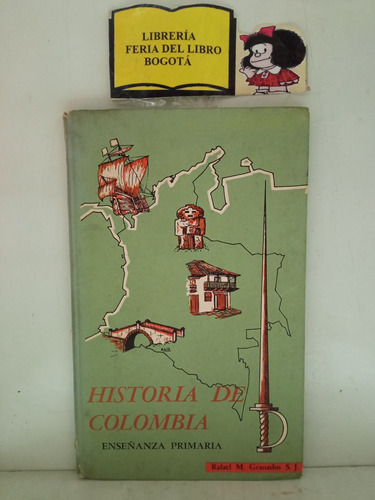 Historia De Colombia - Enseñanza Primaria -  Granados - 1962
