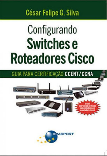 Configurando Switches E Roteadores Cisco