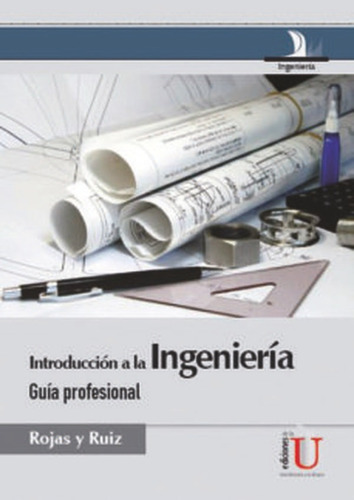 Introducción A La Ingeniería, Guía Académica