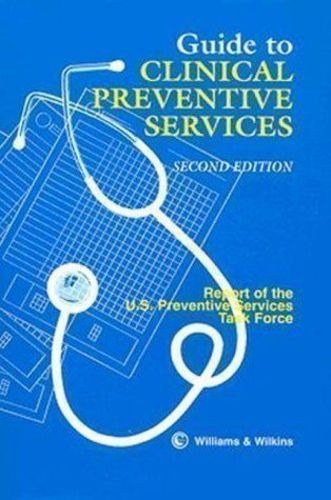 Guide To Clinical Preventive Services: Report Of The U S ...