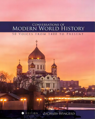 Conversations Of Modern World History: 50 Voices From 1400 To The Present, De Wingerd, Zachary. Editorial Univ Readers, Tapa Blanda En Inglés