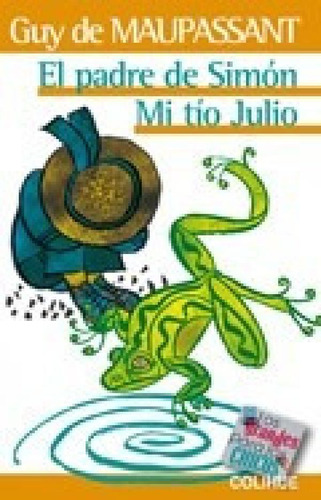 Padre De Simon / Mi Tio Julio (coleccion Los Grandes Para L