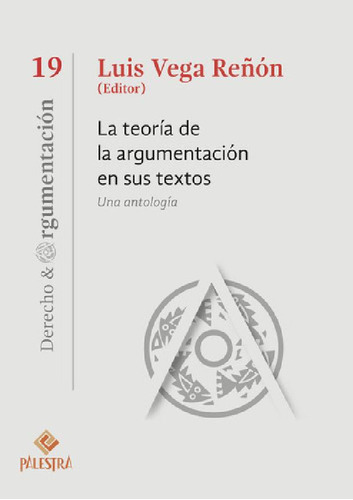 Libro - La Teoria De La Argumentacion En Sus Textos