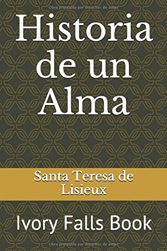 Libro: Historia De Un Alma (spanish Edition)