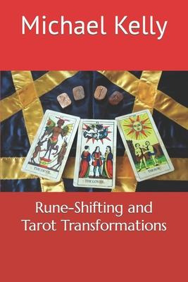 Libro Rune-shifting And Tarot Transformations - Michael K...