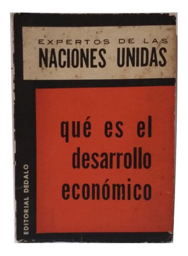 Qué Es El Desarrollo Económico, Expertos De Naciones Unidas!