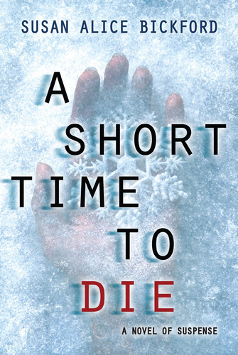 A Short Time To Die, De Susan Bickford. Editorial Kensington Publishing Corporation, Tapa Blanda En Inglés