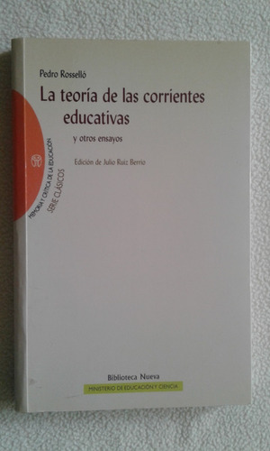 La Teoría De Las Corrientes Educativas - Pedro Rosello