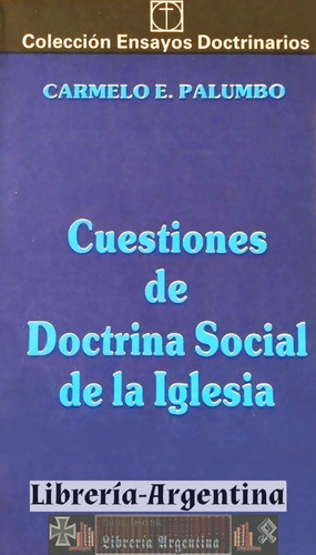 Cuestiones De Doctrina Social De La Iglesia, Carmelo Palumbo