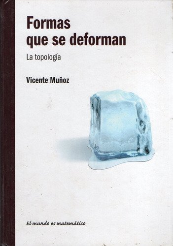 Vicente Muñoz Formas Que Deforman Topologia Rba Matematica