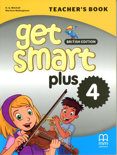 Get Smart Plus (brit.ed.) 4 - Tch's - H.q., Marileni, de Mitchell, H. Q.; Malkogianni, Marileni. Editorial Mm Publications, tapa blanda en inglés, 2018