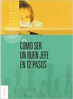 Livro Cómo Ser Un Buen Jefe En 12 Pasos