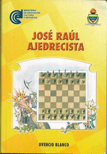 Jose Raul Ajedrecista