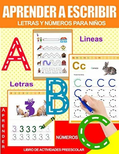 Libro : Aprender A Escribir Letras Y Numeros Para Niños...